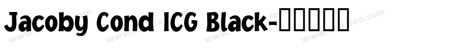 Jacoby Cond ICG Black字体转换